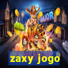 zaxy jogo